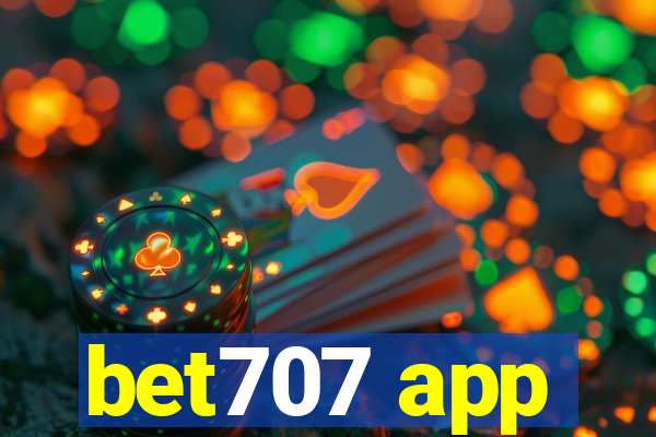 bet707 app